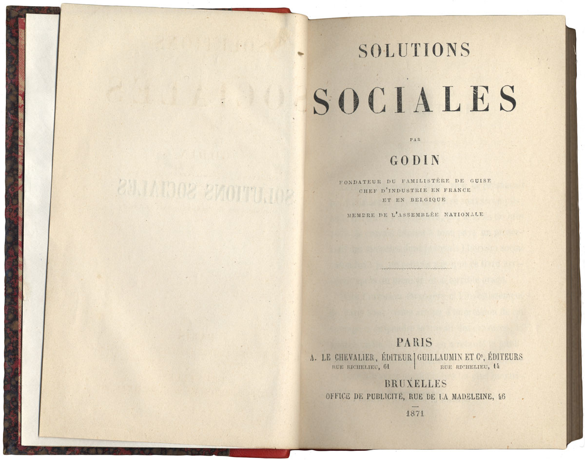 Godin écrit Solutions sociales en 1871.