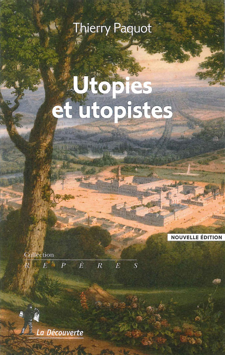 Couverture du livre de Thierry Paquot, Utopies et utopistes, aux éditions de La